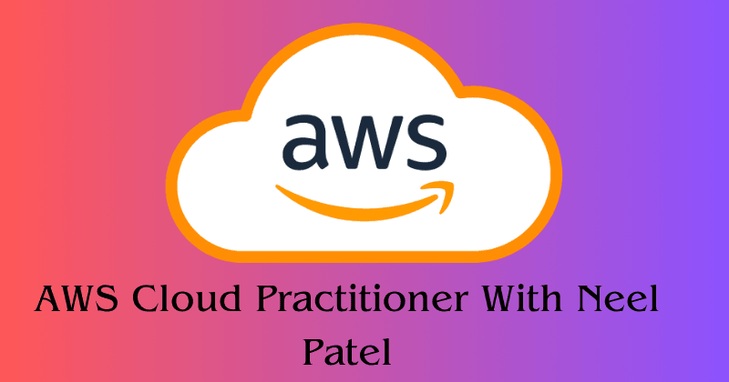 AWS Cloud Parctitioner